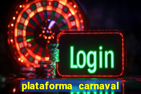 plataforma carnaval de ouro